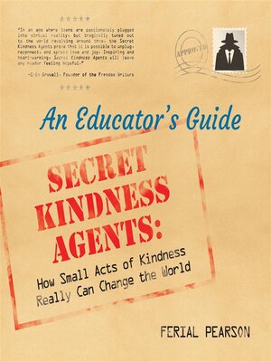 cover image of Secret Kindness Agents--An Educator's Guide